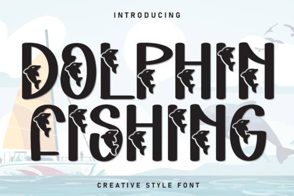 Dolphin Fishing Font Review for Digital Campaigns